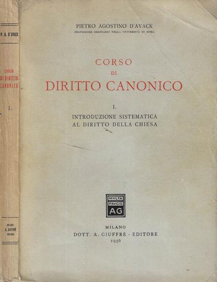 Corso di diritto canonico I. Introduzione sistematica al diritto della Chiesa - Pietro Agostino D'Avack - copertina