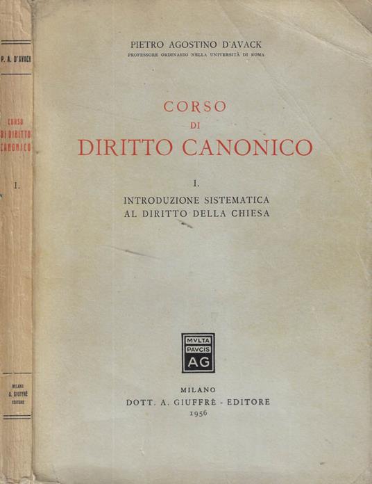 Corso di diritto canonico I. Introduzione sistematica al diritto della Chiesa - Pietro Agostino D'Avack - copertina