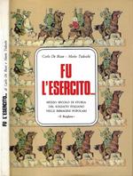Fu l'esercito..
