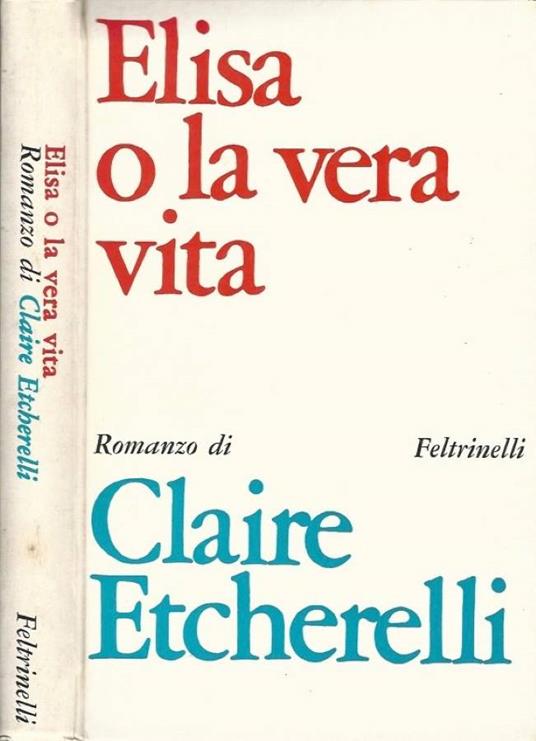 Elisa o la vera vita - Claire Etcherelli - copertina