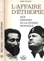 L' Affaire d'Ethiopie aux origines de la guerre mondiale