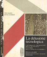 La delusione tecnologica