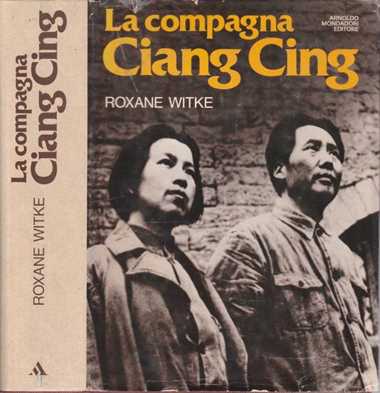 La compagna Ciang Cing - Roxane Witke - copertina