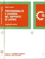 Professionalità e carriera nel rapporto di lavoro