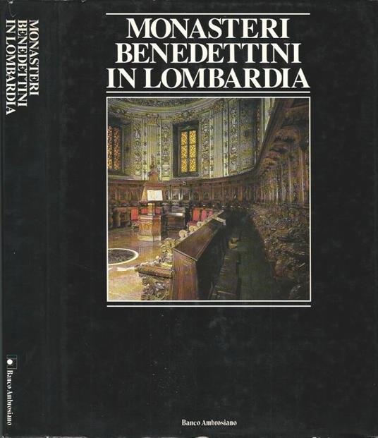 Monasteri benedettini in Lombardia - Giorgio Picasso - copertina