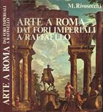 Arte a Roma dai fori imperiali a Raffaello