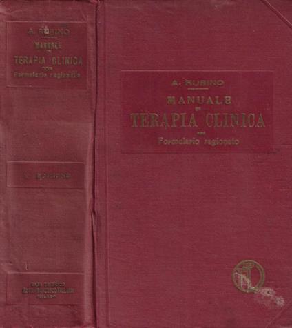 Manuale di Terapia Clinica con Formulario ragionato - Alfredo Rubino - copertina