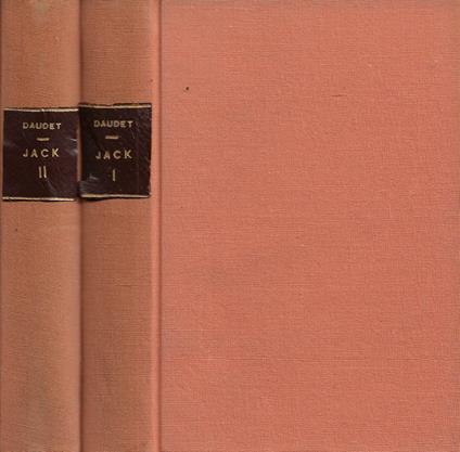 Jack. Vol. I, Vol. II - Alphonse Daudet - copertina