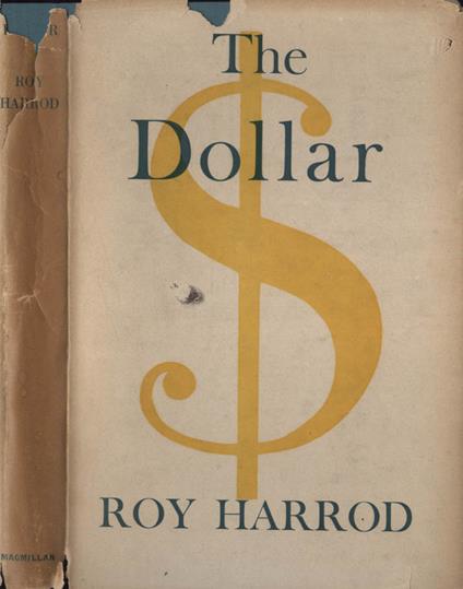 The dollar - Roy Harrod - copertina