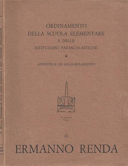 Ordinamento della Scuola elementare e delle Istituzioni parascolastiche - Ermanno Renda - copertina