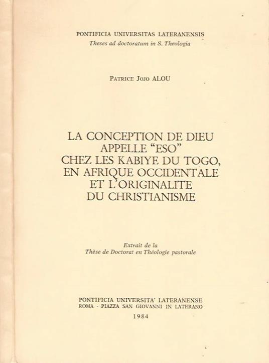 La conception de Dieu appelle "Eso" chez les Kabite du Togo, en Afrique occidentale et l'originalite du christianisme - copertina