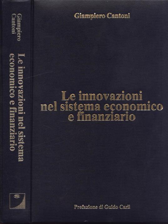 Le innovazioni nel sistema economico e finanziario - Giampiero Cantoni - copertina