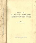 Carteggio tra Giustino Fortunato e Umberto Zanotti - Bianco