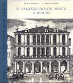 Il Palazzo Dolfin Manin a Rialto