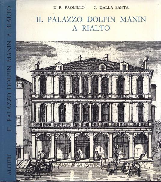 Il Palazzo Dolfin Manin a Rialto - copertina
