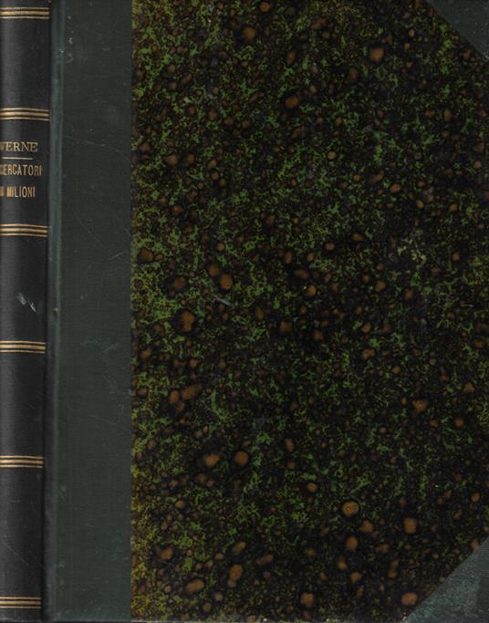 Le meravigliose avventure di mastro antifer- Parte prima I cercatori di Milioni - Jules Verne - copertina