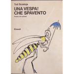 Una vespa! Che spavento. Poesie con animali. Illustrazioni dell'Autore