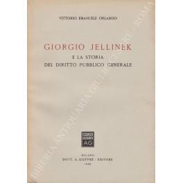 Giorgio Jellinek e la storia del diritto pubblico generale - Vittorio Emanuele Orlando - copertina