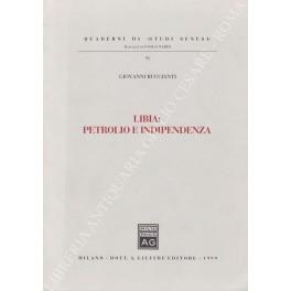 Libia: petrolio e indipendenza - Giovanni Buccianti - copertina