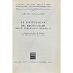 Le istituzioni del nuovo Stato nelle dimensioni mondiali. Con presentazione di Alberto M. Ghisalberti e gli Indici generali dei dieci volumi