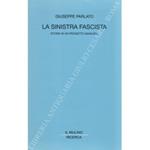 sinistra fascista. Storia di un progetto mancato