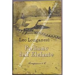 Parliamo dell'elefante. (Frammenti di un diario) - Leo Longanesi - copertina
