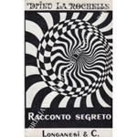 Racconto segreto. Seguito da Diario 1944-1945 e da Esordio. Traduzione di Alfredo Cattabiani
