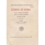 Storia di Roma dalle origini all'inizio delle Guerre Puniche in cinque volumi. Vol. I - Le fonti - L'età mitica. Vol. II - L'età regia. Vol. III - Dalla cacciata dei re all'invasione gallica. Vol. IV - Dall'invasione dei Galli all'intervento dei Roma