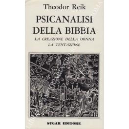 Psicanalisi della Bibbia. La creazione della donna. La tentazione - Theodor Reik - copertina