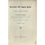 Riscossione delle Imposte Dirette nel decennio esattoriale 1913-1922. Commentario delle leggi, del regolamento, dei capitoli normali e della tabella dei compensi per gli atti esecutivi