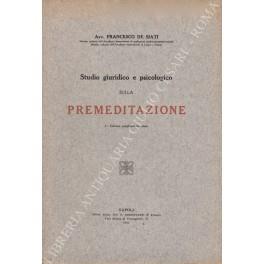 Studio giuridico e psicologico sulla premeditazione - Francesco De Santis - copertina