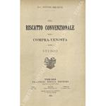 Del riscatto convenzionale nella compra-vendita. Studio