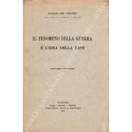 Il fenomeno della guerra e l'idea della pace - Giorgio Del Vecchio - copertina