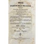 Codice per lo Regno delle Due Sicilie preceduto dallo Statuto Costituzionale ed aggiuntovi infine la legge organica giudiziaria di qua e di la del faro e la tariffa delle spese giudiziarie in linea civile e penale corredato In fine di ciascun articol