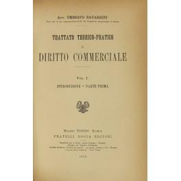 Trattato teorico-pratico di diritto commerciale. Vol. I - Introduzione. Parte Prima. Vol. II-III - Parte seconda. Diritto delle obbligazioni. Vol. IV - Diritto delle persone. I commercianti. (Persone singole. Enti collettivi). Vol. V - Diritto delle  - Roberto Navarrini - copertina