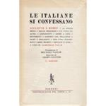 Le italiane si confessano. Giuliette e Romei - La famosa prova - Giochi pericolosi - C'e stato un altro - Adolescenti - Amore a vista - Pentimenti - Rapporti col principale - Paure e pregiudizi - Non sono innamorate - Amori proibiti - Adultere o quasi