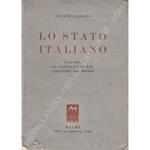 Lo Stato italiano. Vol. I - La formazione del carattere del popolo. Vol. II - Le istituzioni politiche prima della guerra mondiale