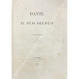 Dante e il suo secolo. XIV maggio MDCCCLXV - copertina