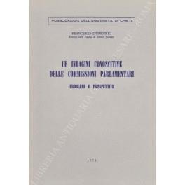 Le indagini conoscitive delle commissioni parlamentari. Problemi e prospettive - Francesco D'Onofrio - copertina