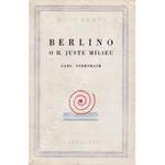 Berlino o il Juste Milieu. Traduzione di Corrado Alvaro