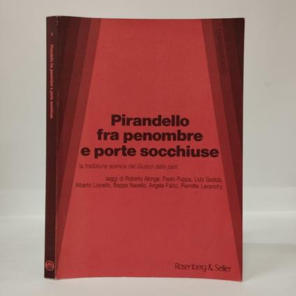 Pirandello fra penombre e porte socchiuse, la tradizione scenica del Giuoco delle parti - copertina