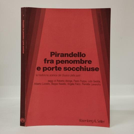 Pirandello fra penombre e porte socchiuse, la tradizione scenica del Giuoco delle parti - copertina