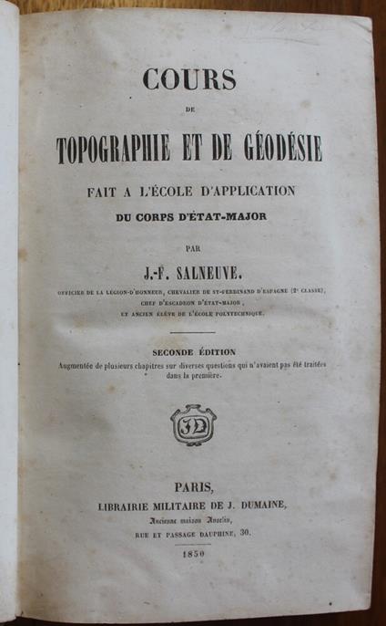 Cours de topographie et de geodesie fait a l'ecole d'application du corps d'etat-major. 2. edition Augmentee - copertina