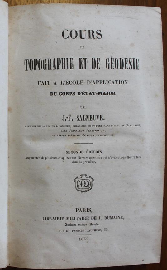 Cours de topographie et de geodesie fait a l'ecole d'application du corps d'etat-major. 2. edition Augmentee - copertina