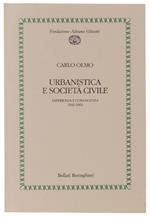 Urbanistica E Società Civile. Esperienza E Conoscenza 1945-1960