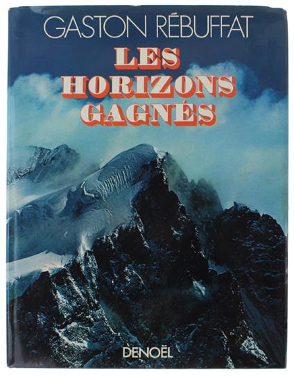 Les Horizons Gagnés - Gaston Rébuffat - copertina