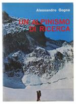Un Alpinismo Di Ricerca [Come Nuovo]