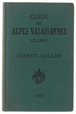 Guide Des Alpes Valaisannes. I: Ferret
