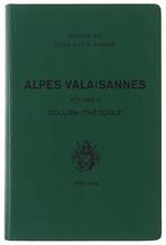 Guide Des Alpes Valaisannes. Tome Ii: Collon