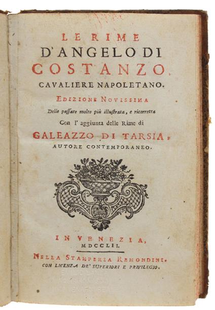 Le Rime. Edizione Novissima Delle Passate Molto Più Illustrata, E Ricorretta. Con L'Aggiunta Delle Rime Di Galeazzo Di Tarsia Autore Contemporaneo - Di Costanzo Angelo - copertina